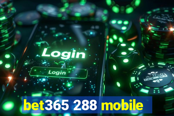 bet365 288 mobile
